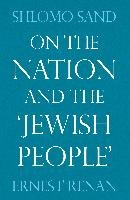 On the Nation and the Jewish People Sand Shlomo, Renan Ernest