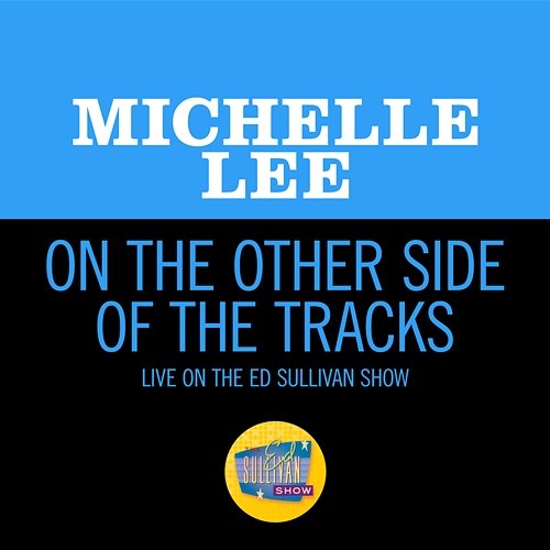 On The Other Side Of The Tracks Michelle Lee