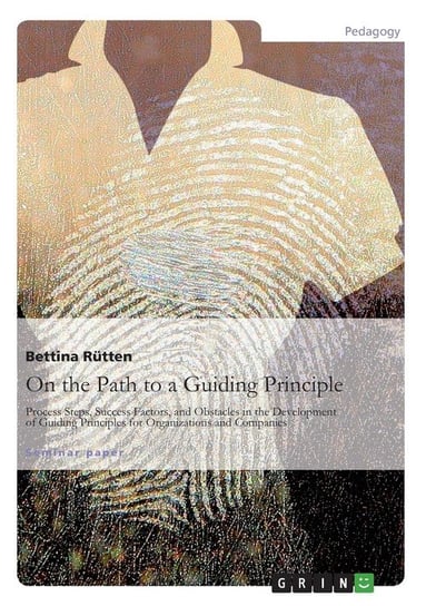 On the Path to a Guiding Principle Rütten Bettina