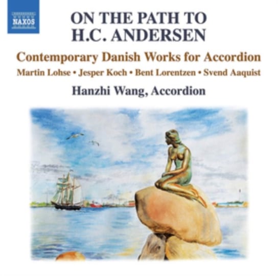 On the Path to H.C. Andersen – Contemporary Danish Works for Accordion Hanzhi Wang