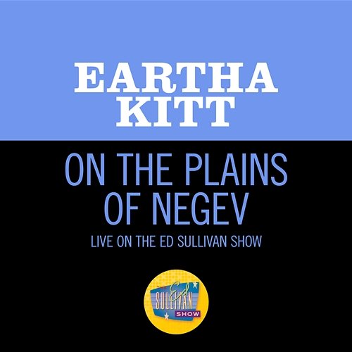 On The Plains Of The Negev Eartha Kitt