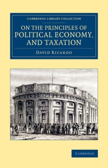 On the Principles of Political Economy, and Taxation Ricardo David