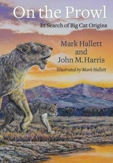 On the Prowl: In Search of Big Cat Origins Opracowanie zbiorowe