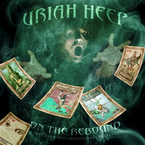 On the Rebound: 40th Anniversary Anthology Uriah Heep