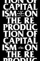 On the Reproduction of Capitalism: Ideology and Ideological State Apparatuses Althusser Louis