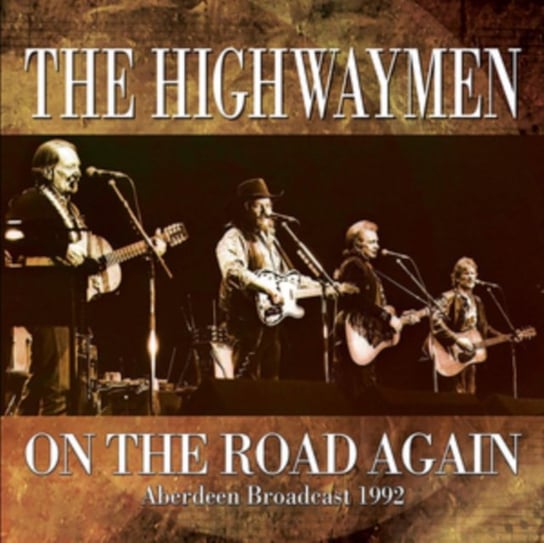On The Road Again The Highwaymen