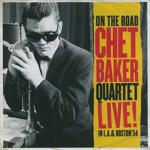 On the Road Chet Baker Quartet