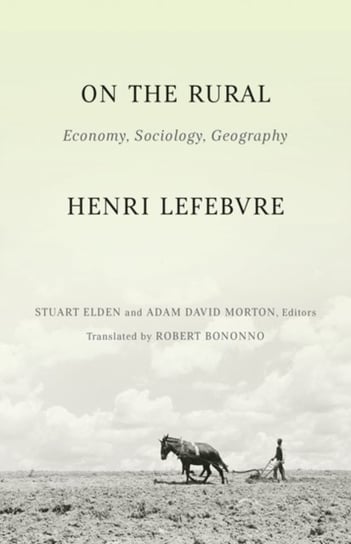 On the Rural: Economy, Sociology, Geography Henri Lefebvre