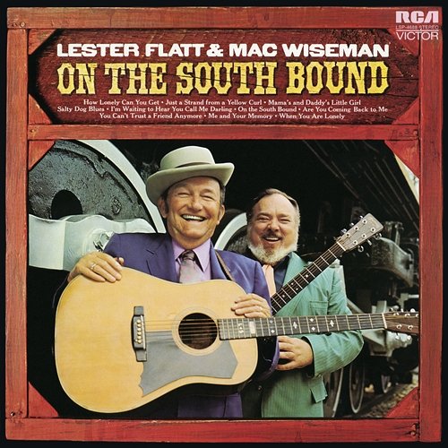 On the South Bound Lester Flatt & Mac Wiseman