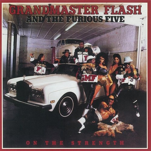 On The Strength Grandmaster Flash & The Furious Five