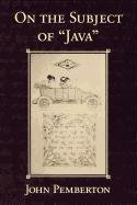 On the Subject of "Java" Pemberton John