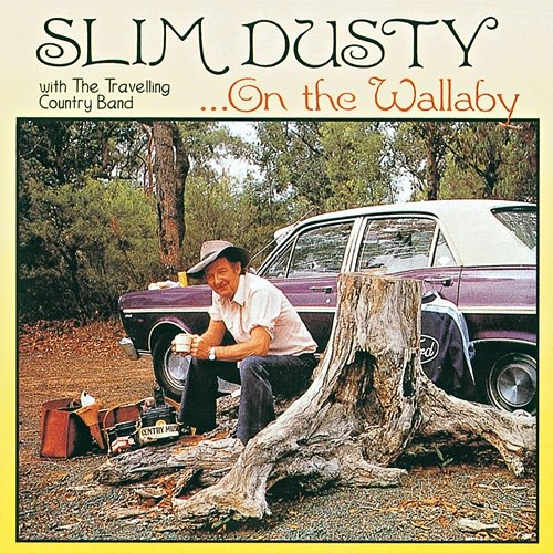 Another Day, Another Town Slim Dusty