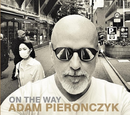 On The Way Pierończyk Adam