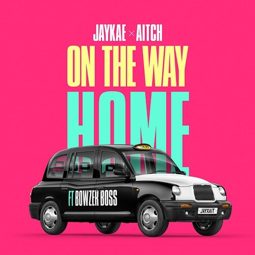 On The Way Home Jaykae & Aitch feat. Bowzer Boss