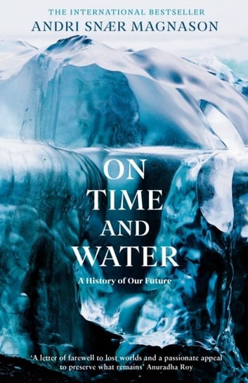 On Time and Water Magnason Andri Snaer