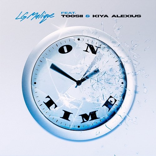 On Time LG Malique feat. Toosii, Kiya Alexius