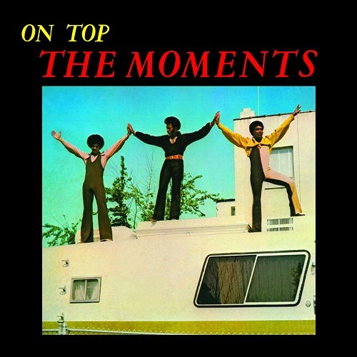 On Top The Moments