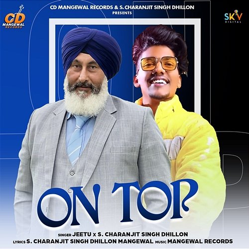 On Top Jeetu & S. Charanjit Singh Dhillon
