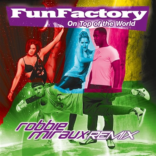 On Top Of The World (Remix) Fun Factory