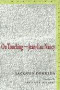 On Touching-Jean-Luc Nancy Derrida Jacques