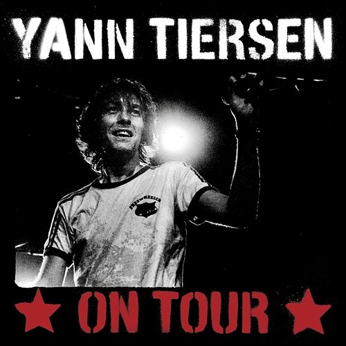 On Tour Yann Tiersen
