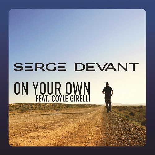On Your Own Serge Devant