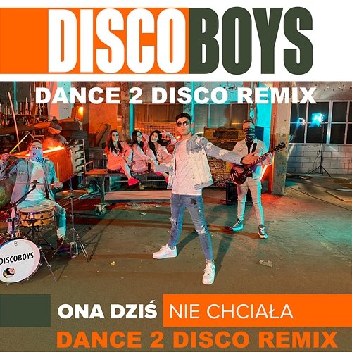 Ona Dziś Nie Chciała (Dance 2 Disco Remix) DiscoBoys