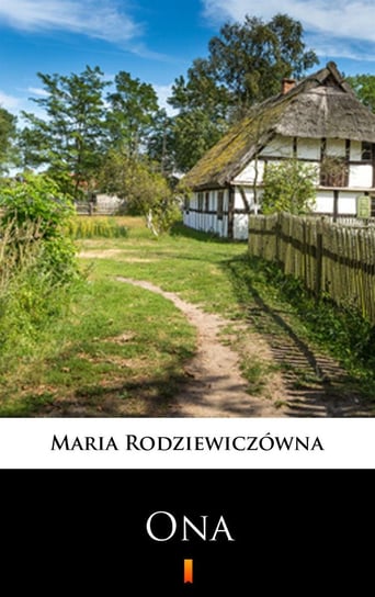 Ona - ebook mobi Rodziewiczówna Maria