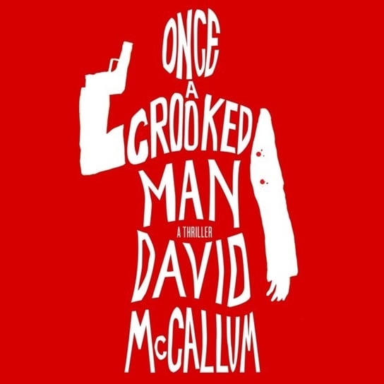Once a Crooked Man McCallum David