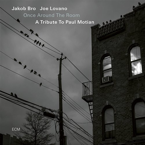 Once Around the Room: A Tribute to Paul Motian Jakob Bro, Joe Lovano
