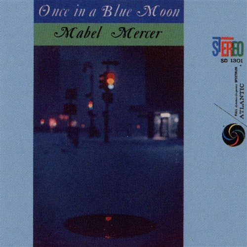Once In A Blue Moon Mabel Mercer