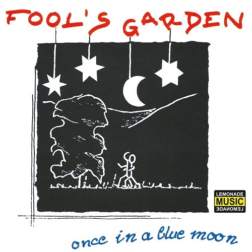 Once in a Blue Moon Fools Garden