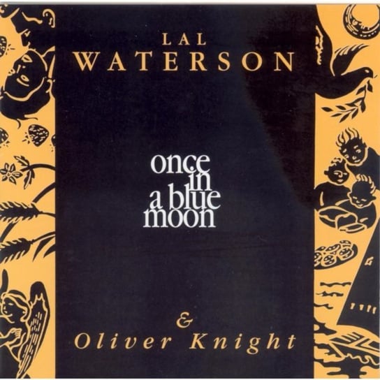 Once In A Blue Moon Waterson Lal, Knight Oliver