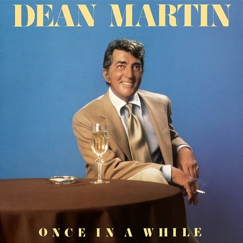 Once in a While Dean Martin