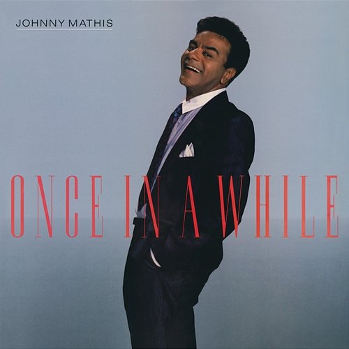 Once In A While Johnny Mathis