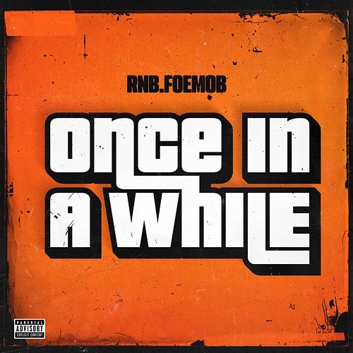 Once in a While RNB.FOEMOB