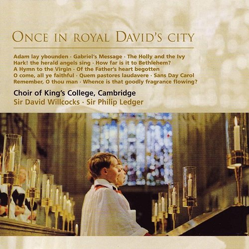 Once in royal David's city King's College Choir Cambridge