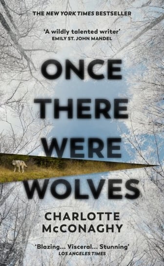 Once There Were Wolves McConaghy Charlotte