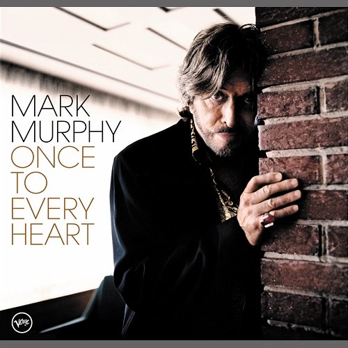 Once To Every Heart Mark Murphy
