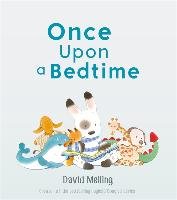 Once Upon a Bedtime Melling David