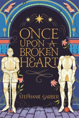 Once Upon A Broken Heart Garber Stephanie