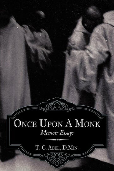 Once Upon a Monk Abel (D Min ). T. C.