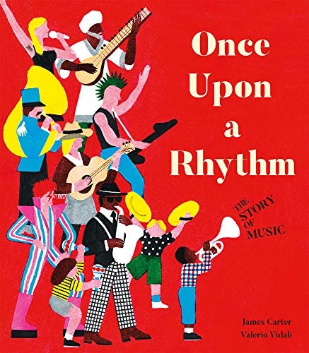 Once Upon a Rhythm: The story of music James Carter