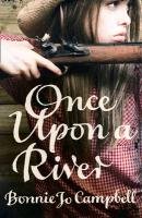 Once Upon a River Campbell Bonnie Jo