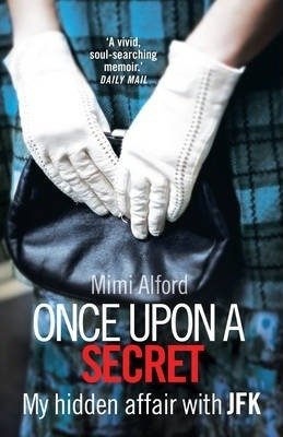 Once upon a Secret Alford Mimi