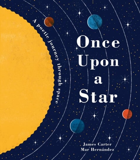 Once Upon a Star: The Story of Our Sun James Carter