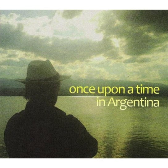 Once Upon A Time In Argentina Haslam George