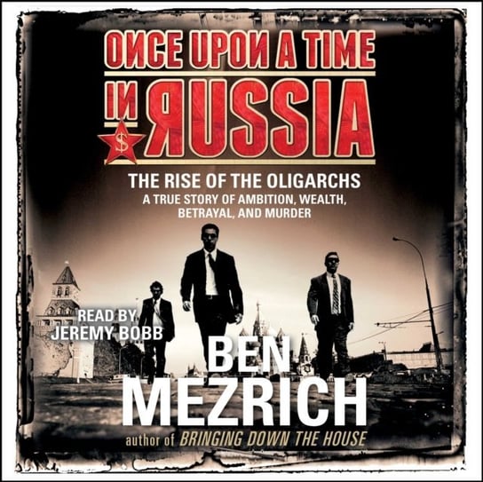 Once Upon a Time in Russia Mezrich Ben