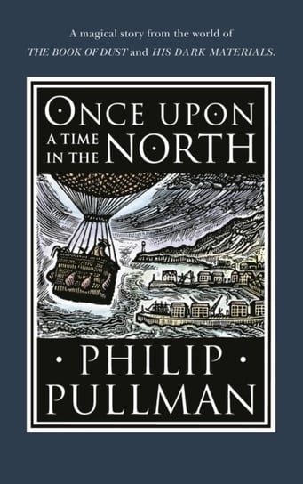 Once Upon a Time in the North Pullman Philip