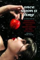 Once Upon a Time: New Fairy Tales Goss Theodora, Kiernan Caitlin R., Lee Tanith, Valentine Genevieve, Yolen Jane